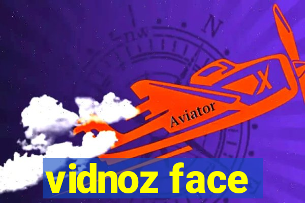 vidnoz face